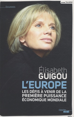 L'europe - Les Défis De La Première Puissance Économique Mondiale