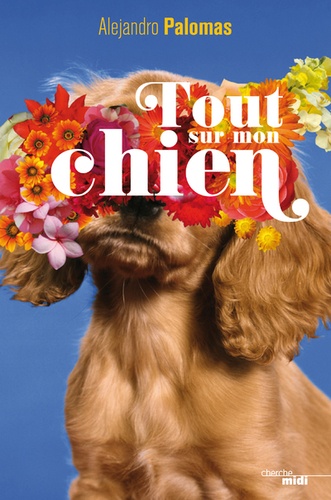 Tout Sur Mon Chien