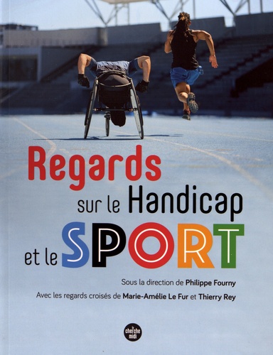 Regards Sur Le Handicap Et Le Sport