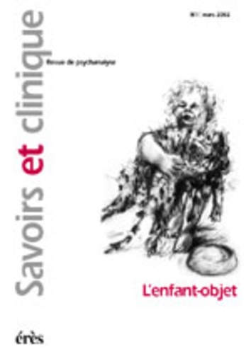 Savoirs Et Clinique N° 1 - L'enfant-Objet