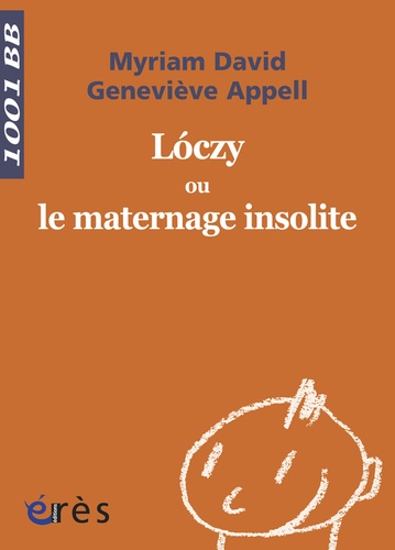 Loczy Ou Le Maternage Insolite