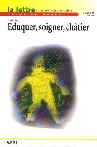 La Lettre Du Grape N° 72 - Eduquer, Soigner, Châtier