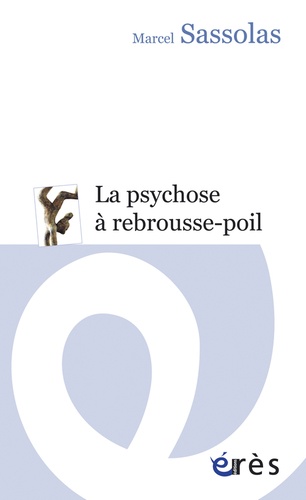 La Psychose À Rebrousse-Poil