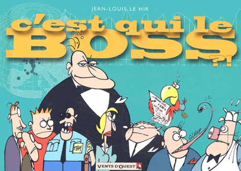C'est Qui Le Boss ?!
