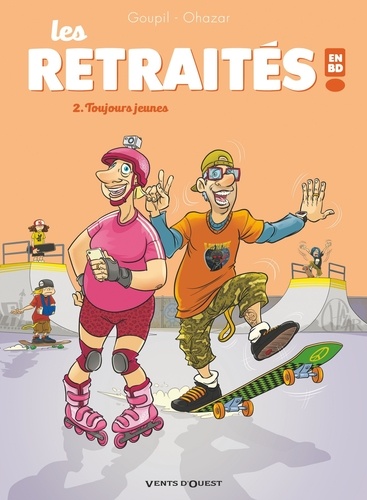 Les Retraités En Bd - Tome 2 - Toujours Jeunes