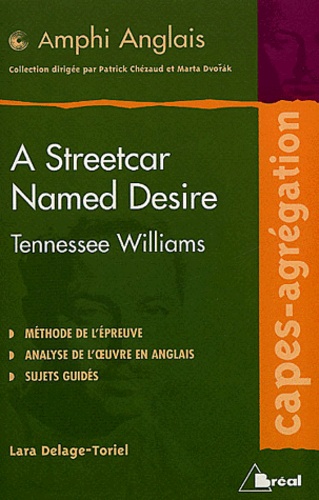 A Streetcar Named Desire, De Tennessee Williams