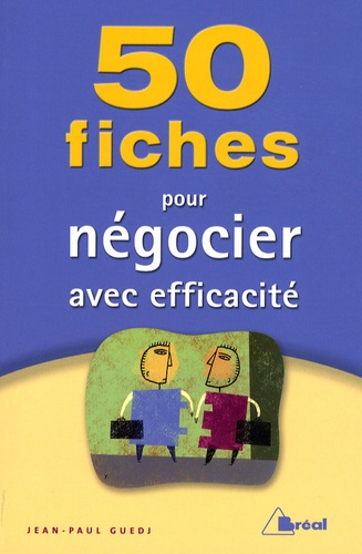 50 Fiches Pour Négocier Avec Efficacité