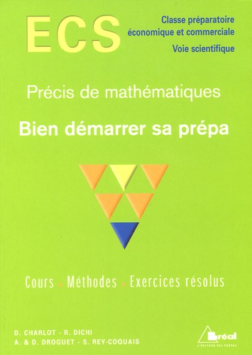Bien Démarrer Sa Prépa - Précis De Mathématiques