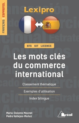 Les Mots Clés Du Commerce International - Classement Thématique, Exemples D'utilisation, Index Bilingue