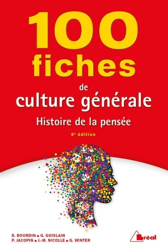 100 Fiches De Culture Générale - Histoire De La Pensée