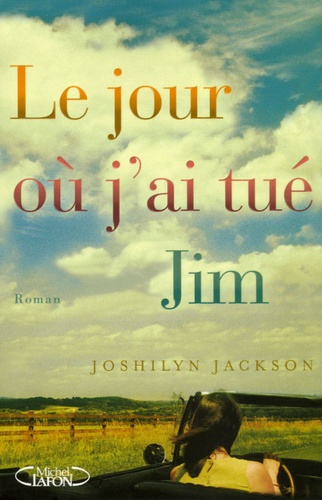 Le Jour Où J'ai Tué Jim