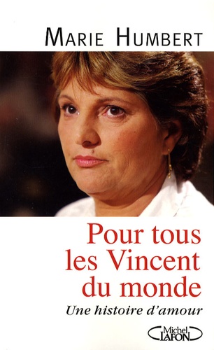 Pour Tous Les Vincent Du Monde - Une Histoire D'amour