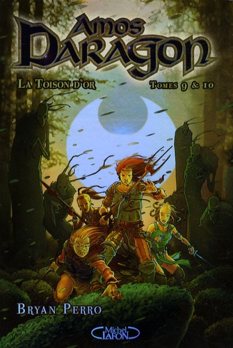 Amos Daragon - Tomes 9 Et 10 - La Toison D'or