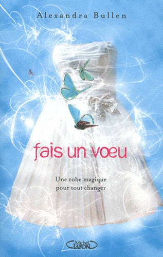 Fais Un Voeu - Tome 1