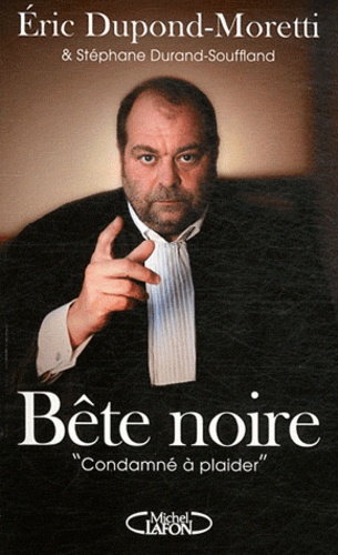 Bête Noire - Condamné À Plaider