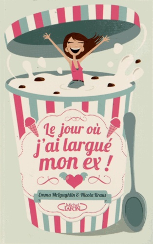 Le Jour Où J'ai Largué Mon Ex