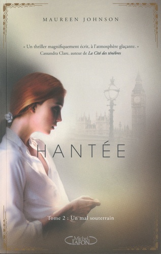 Hantée - Tome 2 - Un Mal Souterrain