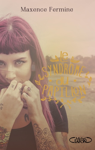 Le Syndrome Du Papillon