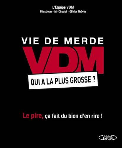 Vdm, Qui A La Plus Grosse ?