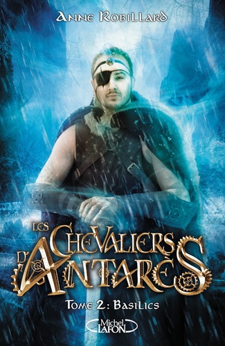 Les Chevaliers D'antarès - Tome 2 - Basilics