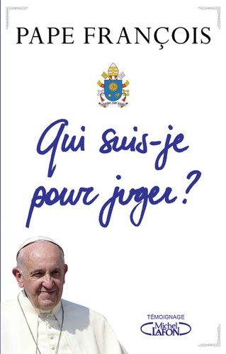 Qui Suis-Je Pour Juger ?