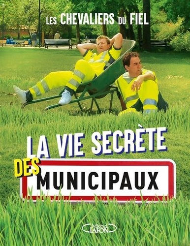 La Vie Secrète Des Municipaux