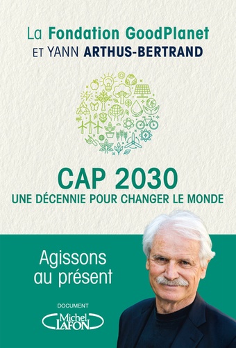 Cap 2030 - Une Décennie Pour Changer Le Monde