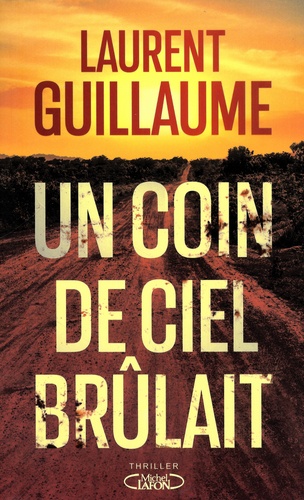 Un Coin De Ciel Brûlait