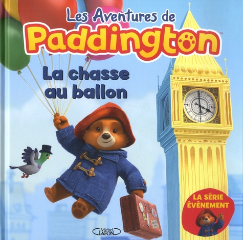 Les Aventures De Paddington - La Chasse Au Ballon