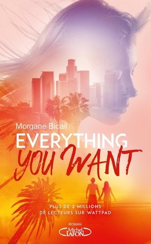 Everything You Want - Tome 1