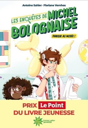 Les Enquêtes De Michel Bolognaise - Tome 1 - Panique Au Musée !