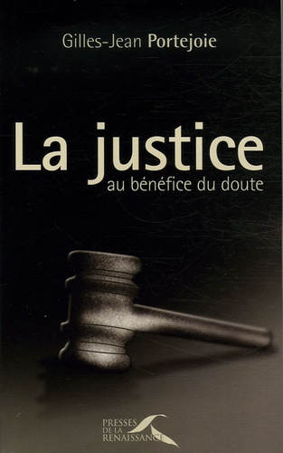 La Justice Au Bénéfice Du Doute