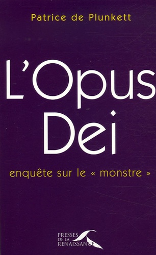 L'opus Dei - Enquête Sur Le "Monstre