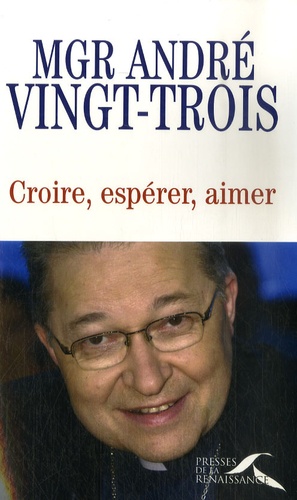 Croire, Espérer, Aimer