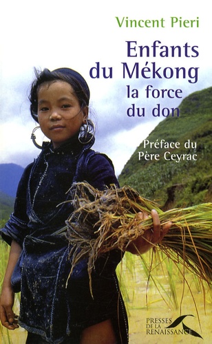 Enfants Du Mékong - La Force Du Don