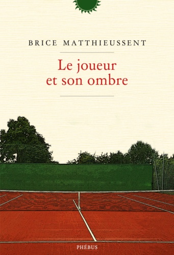 Le Joueur Et Son Ombre