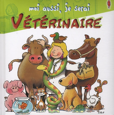 Moi Aussi, Je Serai Vétérinaire