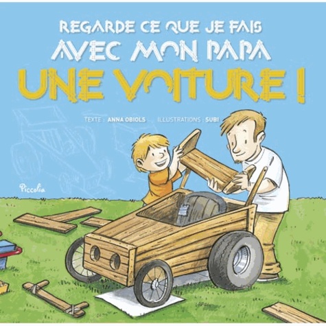Regarde Ce Que J'ai Fait Avec Mon Papa / Une Voiture !