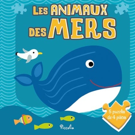 Les Animaux Des Mers - Avec 5 Puzzles De 4 Pièces