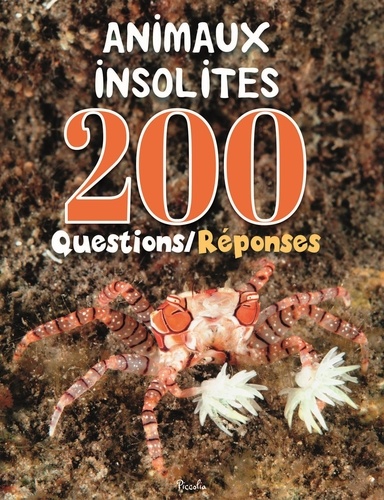 Animaux Insolites - 200 Questions/Réponses