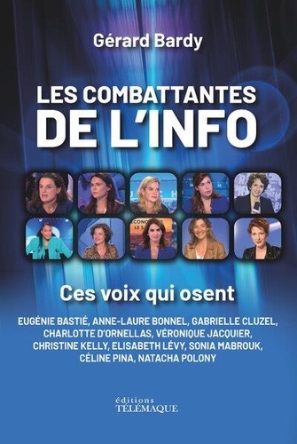 Les Combattantes De L'info - Ces Voix Qui Osent