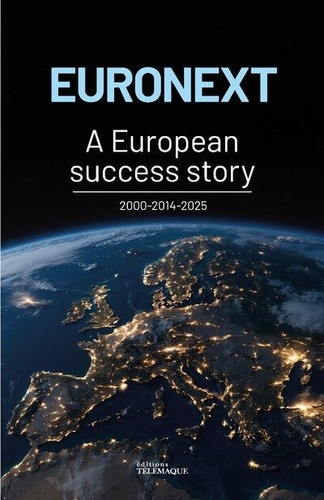 Euronext - A European Success Story 2000-2014-2025