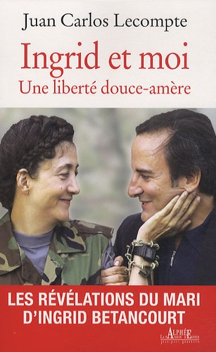 Ingrid Et Moi - Une Liberté Douce-Amère