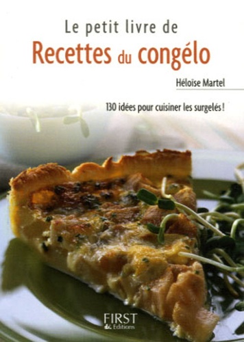 Le Petit Livre De Recettes Du Congélo