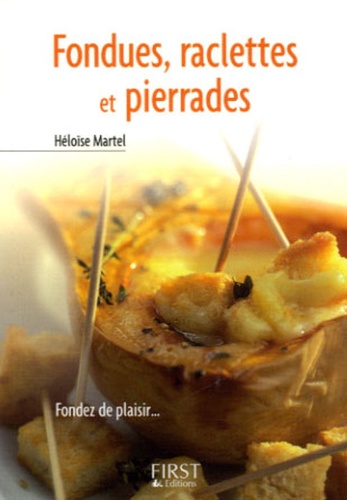 Fondues, Raclettes Et Pierrades