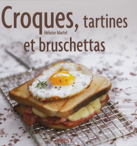 Croques, Tartines Et Bruschettas