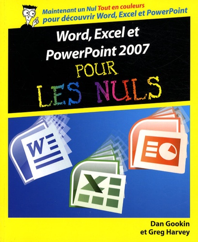 Word, Excel Et Powerpoint 2007 Pour Les Nuls