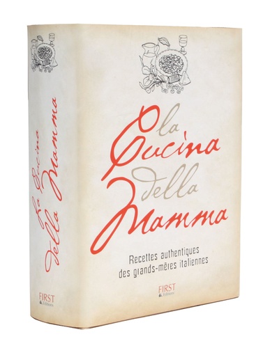La Cucina Della Mamma - Recettes Authentiques Des Grands-Mères Italiennes