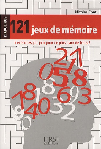 121 Jeux De Mémoire - 5 Exercices Par Jour Pour Ne Plus Avoir De Trous !