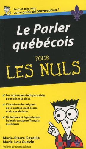 Le Parler Québécois Pour Les Nuls